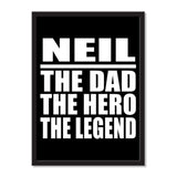 Neil The Dad The Hero The Legend - Portrait Frame Photo Tile