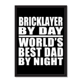 Bricklayer By Day World's Best Dad By Night - Portrait Frame Photo Tile