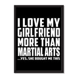 I Love My Girlfriend More Than Martial Arts ...She Bought Me This - Portrait Frame Photo Tile