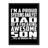 I'm A Proud Systems Analyst Dad Of A Freaking Awesome Son, He Bought Me This - Portrait Frame Photo Tile