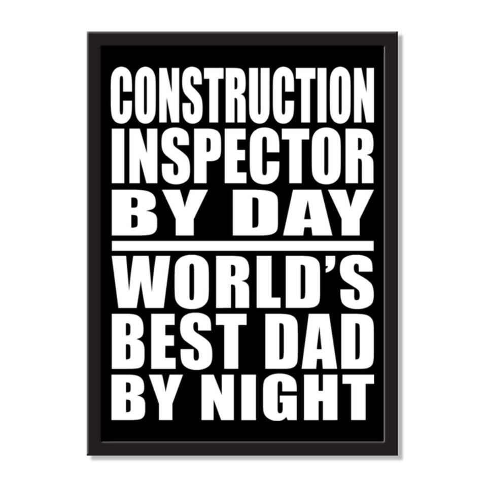 Construction Inspector By Day World's Best Dad By Night - Portrait Frame Photo Tile