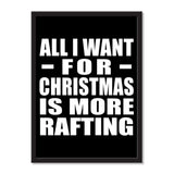 All I Want For Christmas Is More Rafting - Portrait Frame Photo Tile
