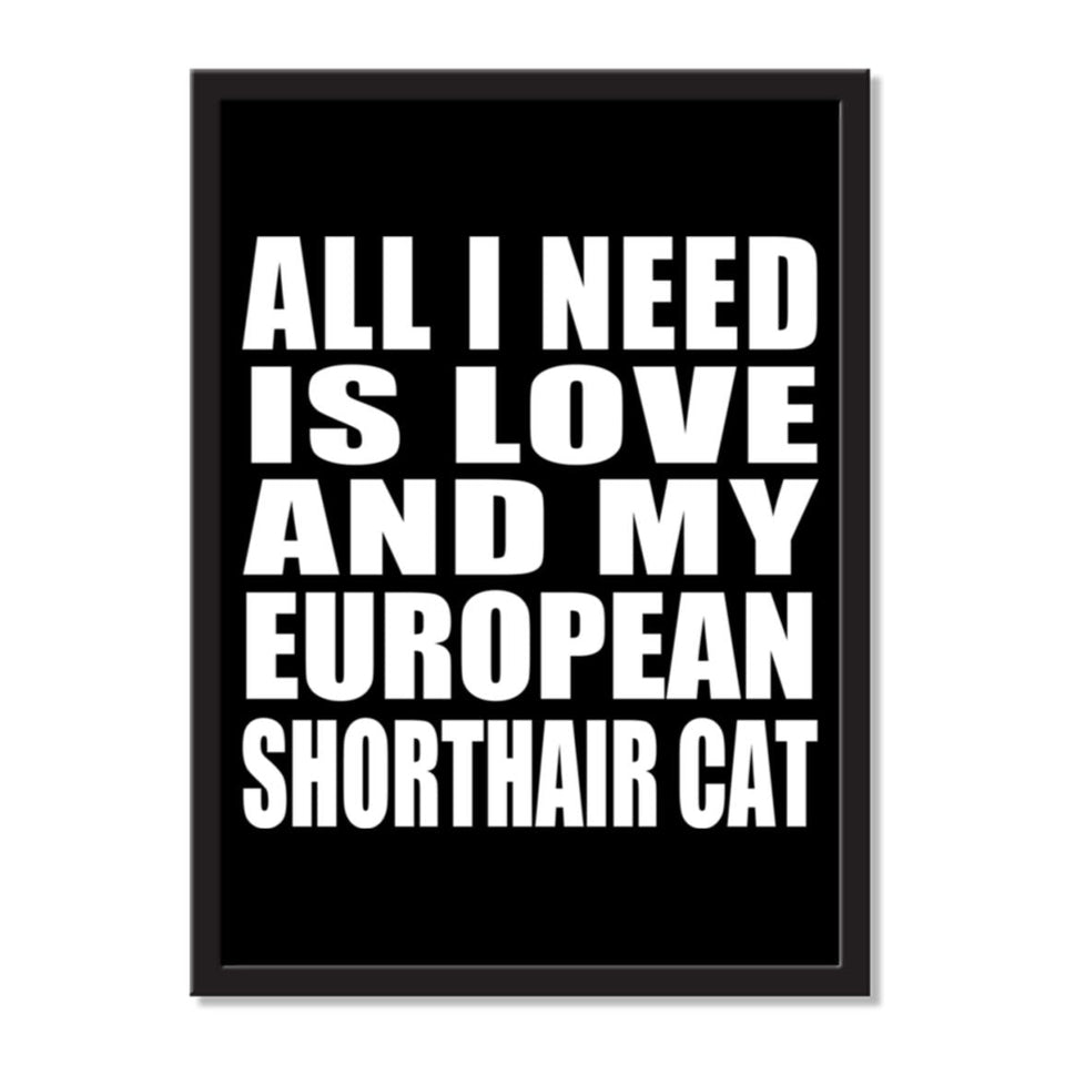 All I Need Is Love And My European Shorthair Cat - Portrait Frame Photo Tile