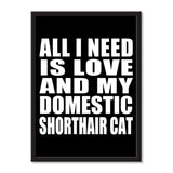 All I Need Is Love And My Domestic Shorthair Cat - Portrait Frame Photo Tile