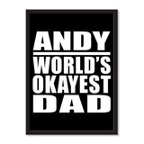 Andy World's Okayest Dad - Portrait Frame Photo Tile