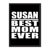 Susan Best Mom Ever - Portrait Frame Photo Tile