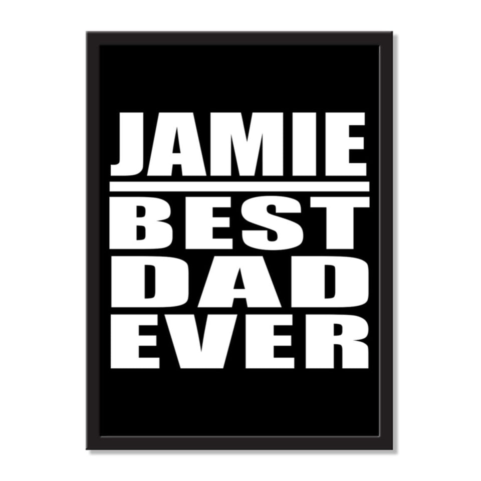 Jamie Best Dad Ever - Portrait Frame Photo Tile