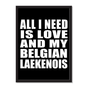 All I Need Is Love And My Belgian Laekenois - Portrait Frame Photo Tile