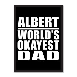 Albert World's Okayest Dad - Portrait Frame Photo Tile