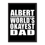 Albert World's Okayest Dad - Portrait Frame Photo Tile