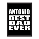 Antonio Best Dad Ever - Portrait Frame Photo Tile