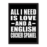 All I Need Is Love And A English Cocker Spaniel - Portrait Frame Photo Tile