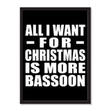 All I Want For Christmas Is More Bassoon - Portrait Frame Photo Tile