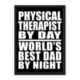 Physical Therapist By Day World's Best Dad By Night - Portrait Frame Photo Tile
