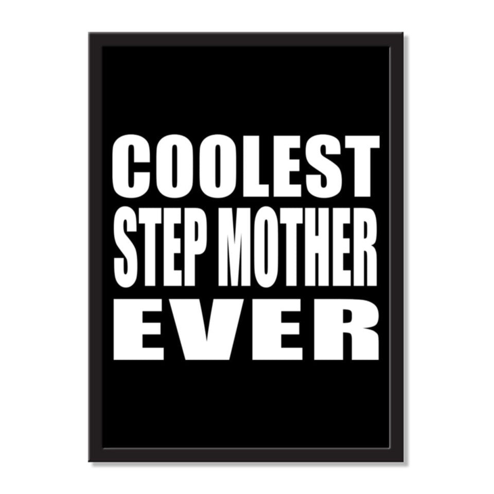 Coolest Step Mother Ever - Portrait Frame Photo Tile