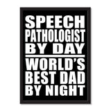 Speech Pathologist By Day World's Best Dad By Night - Portrait Frame Photo Tile