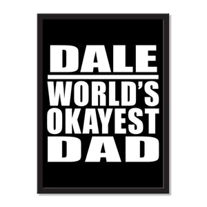 Dale World's Okayest Dad - Portrait Frame Photo Tile