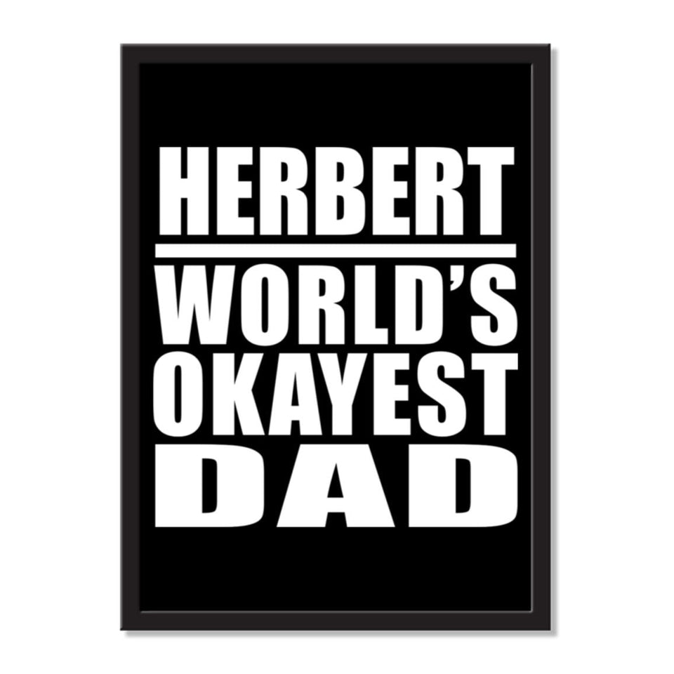 Herbert World's Okayest Dad - Portrait Frame Photo Tile