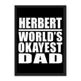 Herbert World's Okayest Dad - Portrait Frame Photo Tile