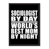 Sociologist By Day World's Best Mom By Night - Portrait Frame Photo Tile