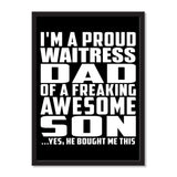 I'm A Proud Waitress Dad Of A Freaking Awesome Son, He Bought Me This - Portrait Frame Photo Tile