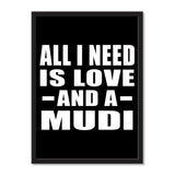 All I Need Is Love And A Mudi - Portrait Frame Photo Tile