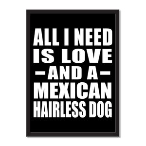 All I Need Is Love And A Mexican Hairless Dog - Portrait Frame Photo Tile