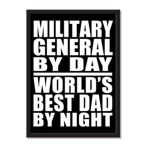 Military General By Day World's Best Dad By Night - Portrait Frame Photo Tile
