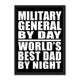 Military General By Day World's Best Dad By Night - Portrait Frame Photo Tile