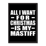 All I Want For Christmas Is My Mastiff - Portrait Frame Photo Tile