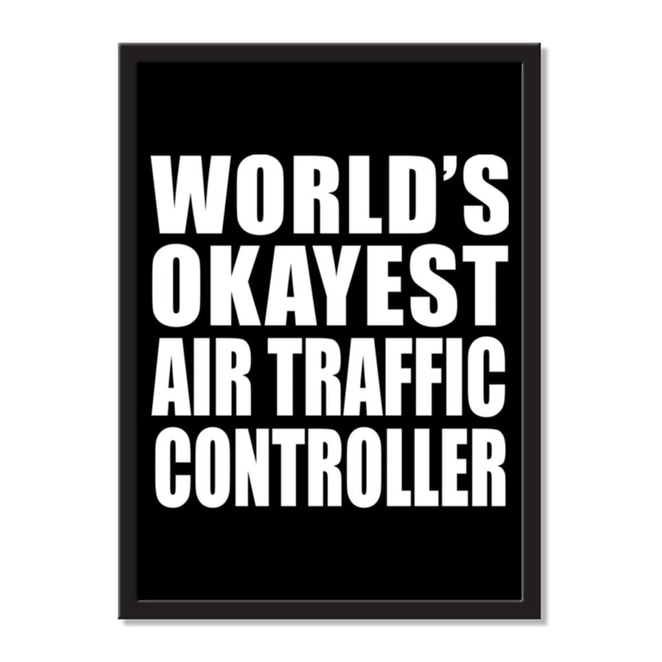 World's Okayest Air Traffic Controller - Portrait Frame Photo Tile