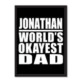 Jonathan World's Okayest Dad - Portrait Frame Photo Tile