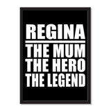 Regina The Mum The Hero The Legend - Portrait Frame Photo Tile