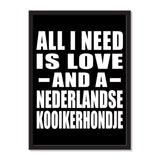 All I Need Is Love And A Nederlandse Kooikerhondje - Portrait Frame Photo Tile