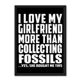 I Love My Girlfriend More Than Collecting Fossils ...She Bought Me This - Portrait Frame Photo Tile
