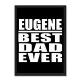 Eugene Best Dad Ever - Portrait Frame Photo Tile
