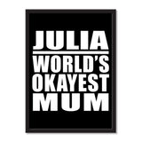 Julia World's Okayest Mum - Portrait Frame Photo Tile