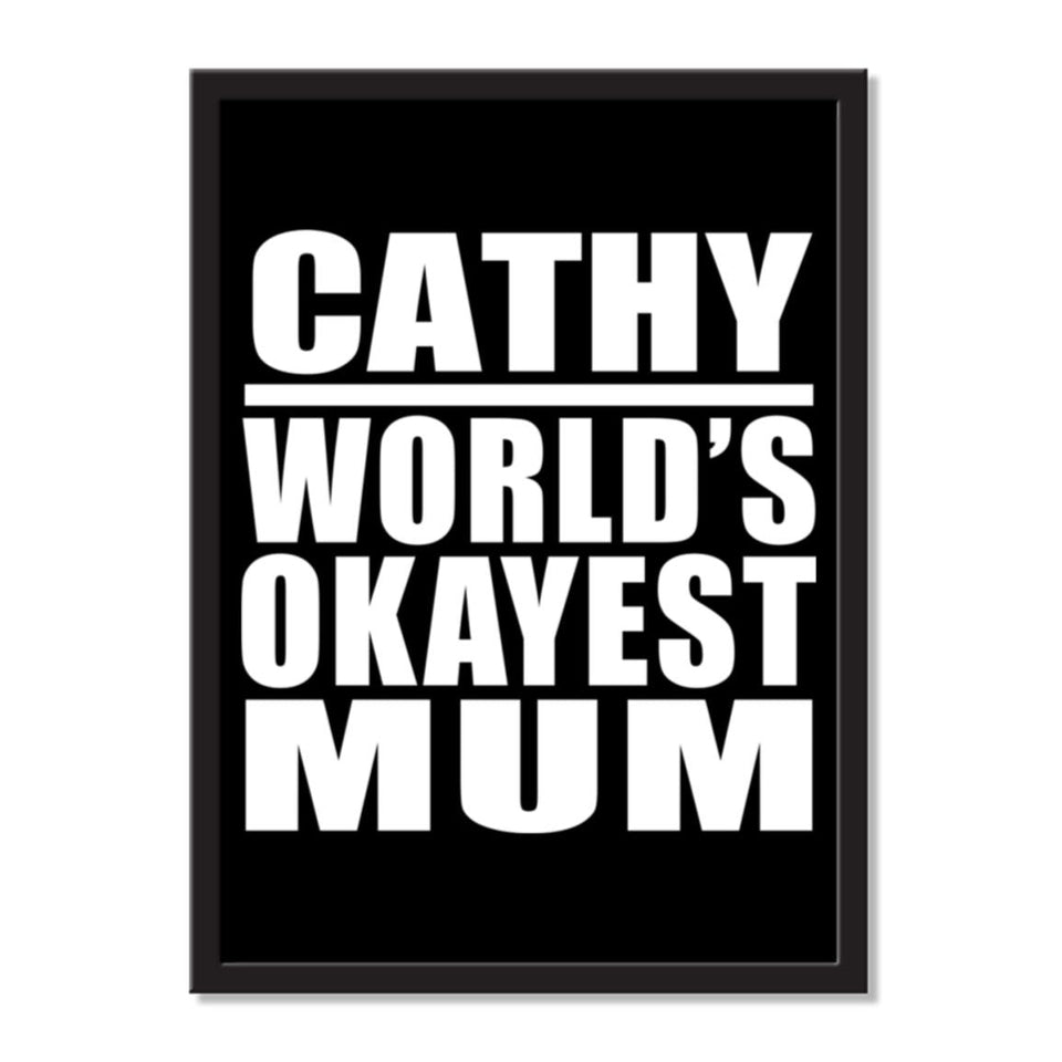 Cathy World's Okayest Mum - Portrait Frame Photo Tile
