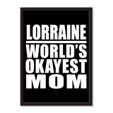 Lorraine World's Okayest Mom - Portrait Frame Photo Tile