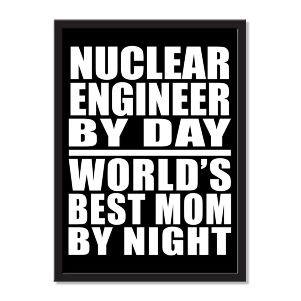 Nuclear Engineer By Day World's Best Mom By Night - Portrait Frame Photo Tile