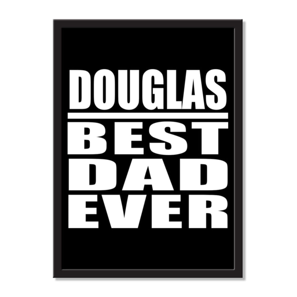 Douglas Best Dad Ever - Portrait Frame Photo Tile