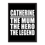 Catherine The Mum The Hero The Legend - Portrait Frame Photo Tile