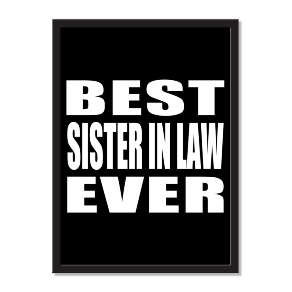 Best Sister In Law Ever - Portrait Frame Photo Tile