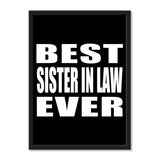 Best Sister In Law Ever - Portrait Frame Photo Tile