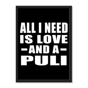 All I Need Is Love And A Puli - Portrait Frame Photo Tile
