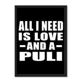 All I Need Is Love And A Puli - Portrait Frame Photo Tile