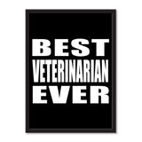 Best Veterinarian Ever - Portrait Frame Photo Tile