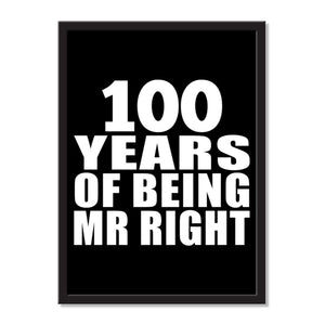 100 Years Of Being Mr Right - Portrait Frame Photo Tile