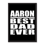 Aaron Best Dad Ever - Portrait Frame Photo Tile