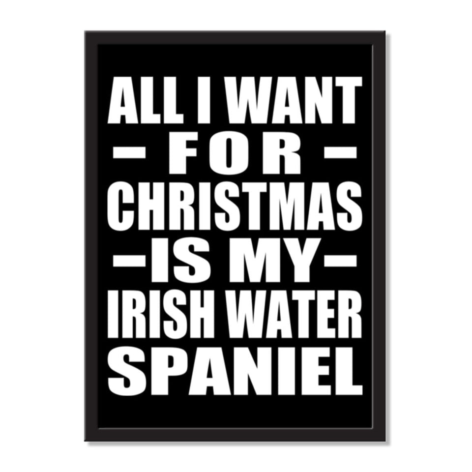 All I Want For Christmas Is My Irish Water Spaniel - Portrait Frame Photo Tile